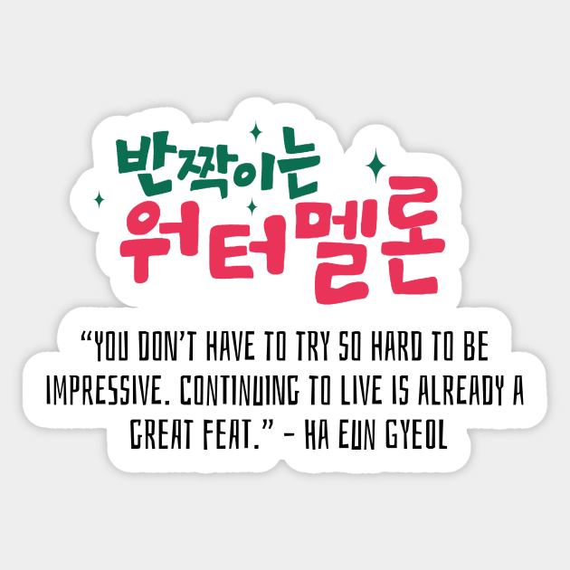 Twinkling Watermelon Korean Drama Quote Sticker by ArtRaft Pro